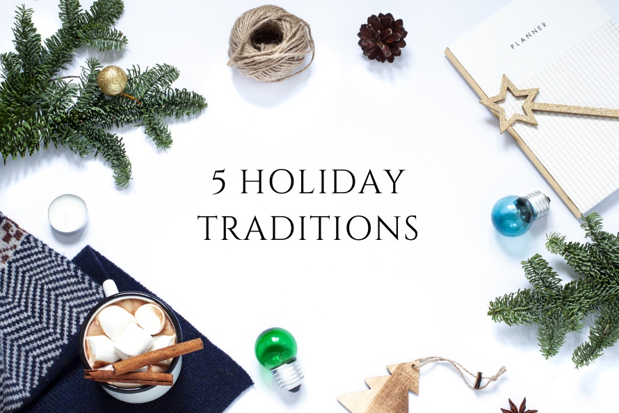 Five Holiday Traditions